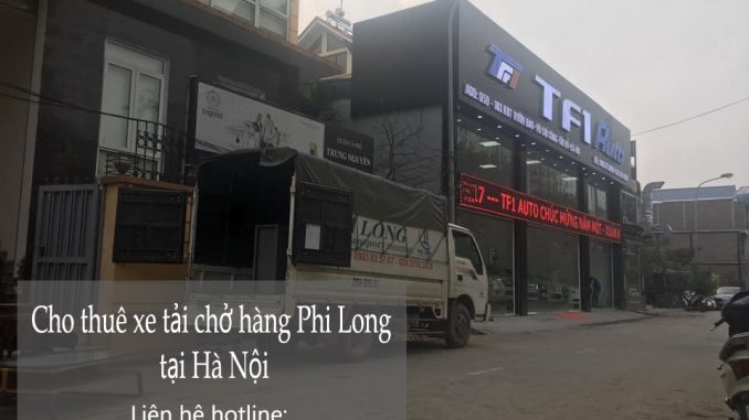 Dịch vụ thuê xe tải Phi Long tại phố Phú Kiều